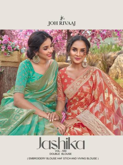 JASHIKA VOL-550 BY JOH RIVAAJ DESGINER SAREE MANUFACTURE IN INDIA
